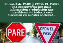 El cartel de PARE y CEDA EL PASO una controversia por mala información y educación que increíblemente todavía crea discusión en nuestra sociedad.-