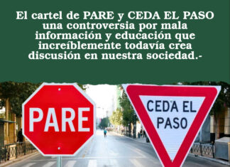 El cartel de PARE y CEDA EL PASO una controversia por mala información y educación que increíblemente todavía crea discusión en nuestra sociedad.-