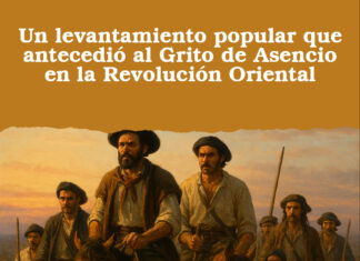 Un levantamiento popular que antecedió al Grito de Asencio en la Revolución Oriental