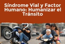 Síndrome Vial y Factor Humano: Humanizar el Tránsito Síndrome Vial y Factor Humano: Humanizar el Tránsito