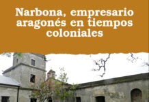 Narbona, empresario aragonés en tiempos coloniales