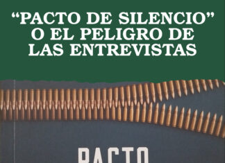 “PACTO DE SILENCIO” O EL PELIGRO DE LAS ENTREVISTAS
