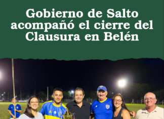 Gobierno de Salto acompañó el cierre del Clausura en Belén