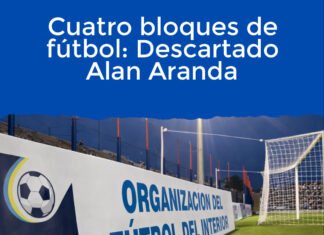 Cuatro bloques de fútbol: Descartado Alan Aranda