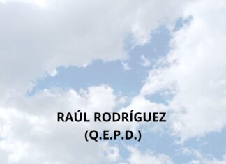 RAÚL RODRÍGUEZ (Q.E.P.D.)
