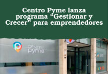 Centro Pyme lanza programa “Gestionar y Crecer” para emprendedores
