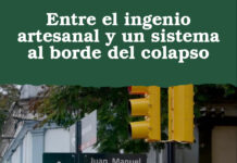 Entre el ingenio artesanal y un sistema al borde del colapso