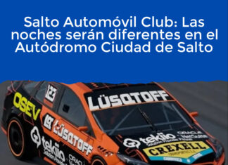 Salto Automóvil Club: Las noches serán diferentes en el Autódromo Ciudad de Salto