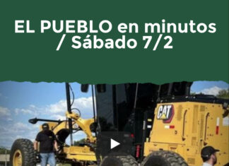 EL PUEBLO en minutos / Sábado 7/2