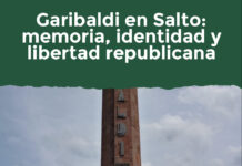 Garibaldi en Salto: memoria, identidad y libertad republicana