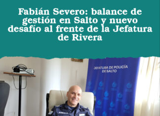 Fabián Severo: balance de gestión en Salto y nuevo desafío al frente de la Jefatura de Rivera