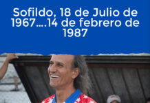 Sofildo, 18 de Julio de 1967….14 de febrero de 1987