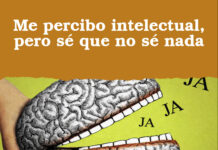 Me percibo intelectual, pero sé que no sé nada