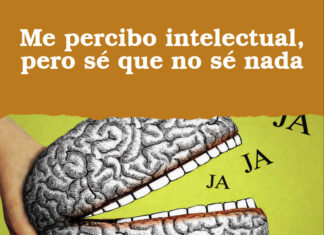 Me percibo intelectual, pero sé que no sé nada