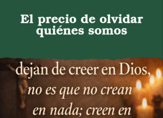 El precio de olvidar quiénes somos