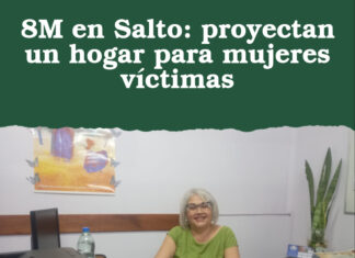 8M en Salto: proyectan un hogar para mujeres víctimas