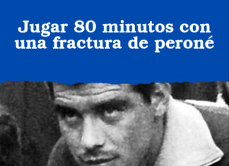 Jugar 80 minutos con una fractura de peroné