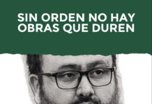 SIN ORDEN NO HAY OBRAS QUE DUREN