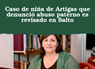 Caso de niña de Artigas que denunció abuso paterno es revisado en Salto