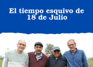 El tiempo esquivo de 18 de Julio