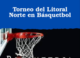 Torneo del Litoral Norte en Básquetbol