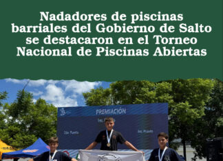 Nadadores de piscinas barriales del Gobierno de Salto se destacaron en el Torneo Nacional de Piscinas Abiertas