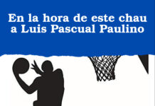En la hora de este chau a Luis Pascual Paulino
