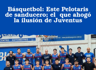 Básquetbol: Este Pelotaris de sanducero; el que ahogó la ilusión de Juventus