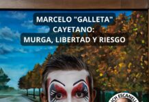 Marcelo «Galleta» Cayetano: murga, libertad y riesgo