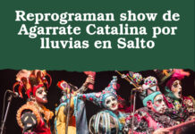 Reprograman show de Agarrate Catalina por lluvias en Salto