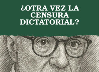 ¿OTRA VEZ LA CENSURA DICTATORIAL?
