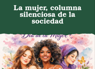 La mujer, columna silenciosa de la sociedad
