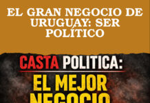 EL GRAN NEGOCIO DE URUGUAY: SER POLÍTICO