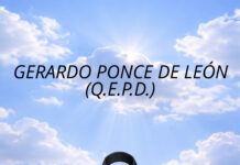 GERARDO PONCE DE LEÓN (Q.E.P.D.)
