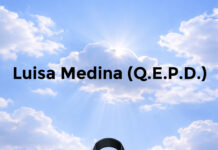 Luisa Medina (Q.E.P.D.)