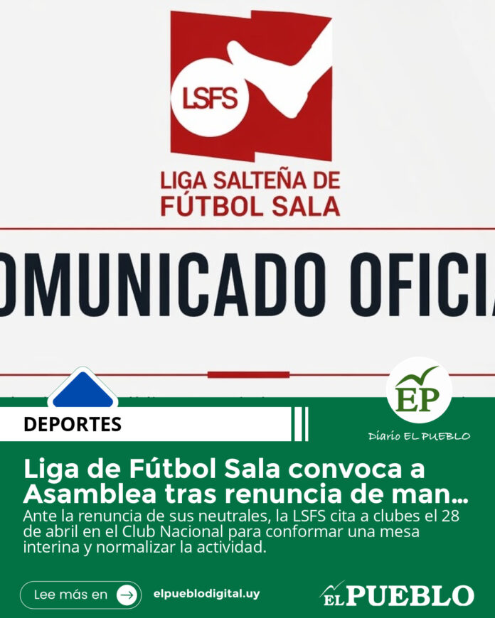 Liga de Fútbol Sala convoca a Asamblea tras renuncia de mandos