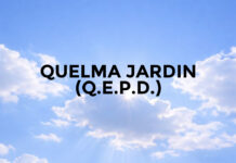 QUELMA JARDIN (Q.E.P.D.)
