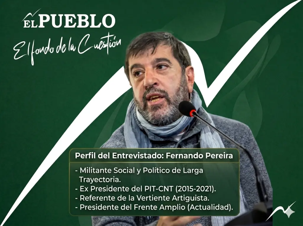 El Fondo de la Cuestión: Fernando Pereira, presidente del Frente Amplio.