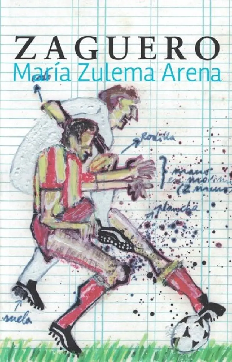 Zaguero / María Zulema Arenas (Editorial DEVUELO)