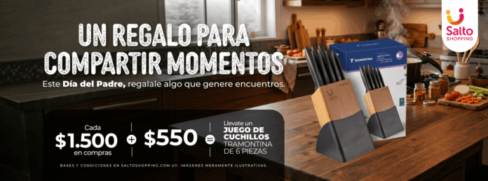 Salto Shopping / Promo día del Padre / Por cada $1500 en compras más $550 te llevas un set de 6 cuchillos Tramontina